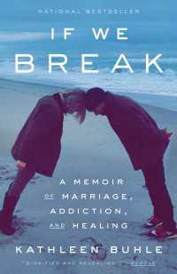 If We Break : A Memoir of Marriage, Addiction, and Healing