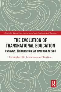 The Evolution of Transnational Education : Pathways, Globalisation and Emerging Trends