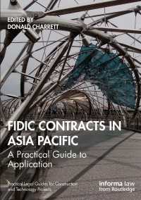 FIDIC Contracts in Asia Pacific : A Practical Guide to Application