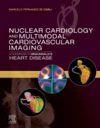 Nuclear Cardiology and Multimodal Cardiovascular Imaging, E-Book : A Companion to Braunwald's Heart Disease