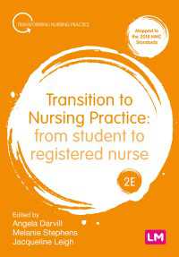 Transition to Nursing Practice : From Student to Registered Nurse（Second Edition (Revised and Updated Edition)）