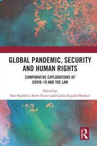 COVID-19と法の国際比較：安全保障・人権上の課題<br>Global Pandemic, Security and Human Rights : Comparative Explorations of COVID-19 and the Law