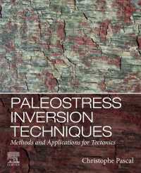Paleostress Inversion Techniques : Methods and Applications for Tectonics