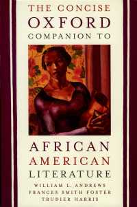 オックスフォード版　アフリカ系アメリカ人文学簡約便覧<br>The Concise Oxford Companion to African American Literature