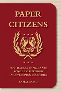 Paper Citizens : How Illegal Immigrants Acquire Citizenship in Developing Countries
