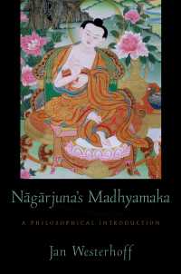 ナーガールジュナ『中道』の哲学的探究<br>Nagarjuna's Madhyamaka : A Philosophical Introduction