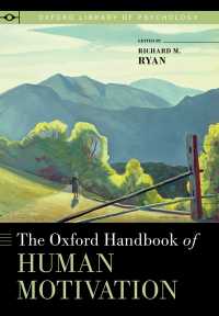オックスフォード版 動機づけハンドブック<br>The Oxford Handbook of Human Motivation