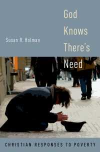 キリスト教と貧困問題<br>God Knows There's Need : Christian Responses to Poverty