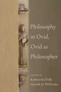 オウィディウスと哲学<br>Philosophy in Ovid, Ovid as Philosopher