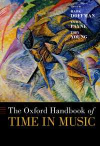 オックスフォード版　音楽における時間ハンドブック<br>The Oxford Handbook of Time in Music