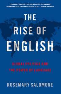 グローバル化する英語の政治学<br>The Rise of English : Global Politics and the Power of Language