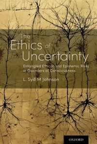 意識障害と不確実性の医療倫理<br>The Ethics of Uncertainty : Entangled Ethical and Epistemic Risks in Disorders of Consciousness
