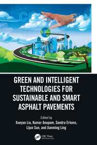 Green and Intelligent Technologies for Sustainable and Smart Asphalt Pavements : Proceedings of the 5th International Symposium on Frontiers of Road and Airport Engineering, 12-14 July, 2021, Delft, Netherlands (IFRAE)