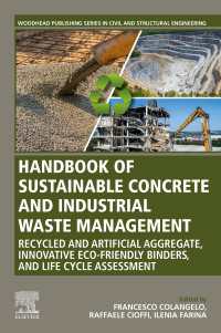 Handbook of Sustainable Concrete and Industrial Waste Management : Recycled and Artificial Aggregate, Innovative Eco-friendly Binders, and Life Cycle Assessment