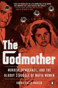 The Godmother : Murder, Vengeance, and the Bloody Struggle of Mafia Women