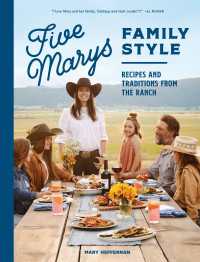 Five Marys Family Style : Recipes and Traditions from the Ranch
