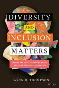 多様性・公平・包摂の組織づくり戦術<br>Diversity and Inclusion Matters : Tactics and Tools to Inspire Equity and Game-Changing Performance