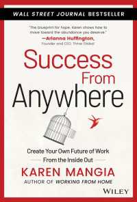 成功する在宅勤務のその後<br>Success From Anywhere : Create Your Own Future of Work from the Inside Out