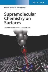 表面上の超分子化学：２Ｄネットワークと２Ｄ構造<br>Supramolecular Chemistry on Surfaces : 2D Networks and 2D Structures