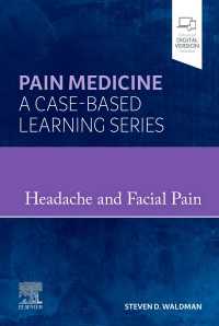 Pain Medicine: Headache and Facial Pain - E-Book : A Volume in Pain Medicine : A Case Based Learning series