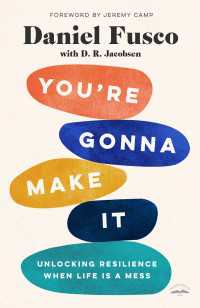 You're Gonna Make It : Unlocking Resilience When Life Is a Mess