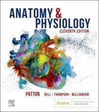 解剖生理学（第１１版）<br>Anatomy & Physiology with Brief Atlas of the Human Body and Quick Guide to the Language of Science and Medicine - E-Book : Anatomy & Physiology with Brief Atlas of the Human Body and Quick Guide to the Language of Science and Medicine - E-Book（11）