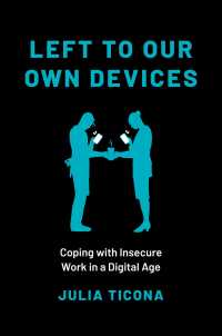 デジタル時代の不安な労働<br>Left to Our Own Devices : Coping with Insecure Work in a Digital Age