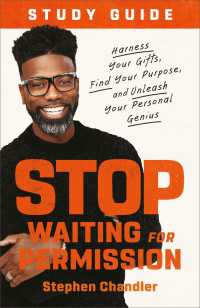 Stop Waiting for Permission Study Guide : Harness Your Gifts, Find Your Purpose, and Unleash Your Personal Genius