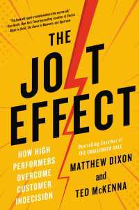 The JOLT Effect : How High Performers Overcome Customer Indecision