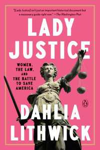 アメリカの女性法曹たち<br>Lady Justice : Women, the Law, and the Battle to Save America