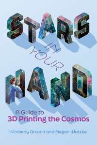 ３Ｄプリンティングで再現できる宇宙ガイド<br>Stars in Your Hand : A Guide to 3D Printing the Cosmos