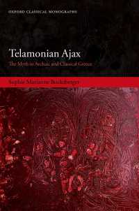 Telamonian Ajax : The Myth in Archaic and Classical Greece