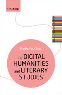 デジタル人文学と文学研究（文学のアジェンダ）<br>The Digital Humanities and Literary Studies