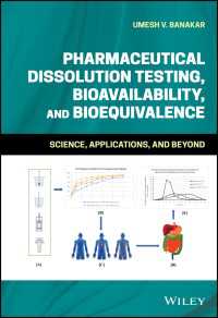 Pharmaceutical Dissolution Testing, Bioavailability, and Bioequivalence : Science, Applications, and Beyond