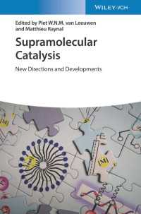 超分子触媒反応の進展<br>Supramolecular Catalysis : New Directions and Developments