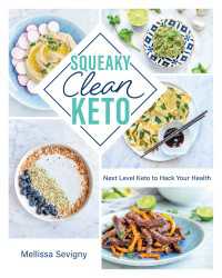 Squeaky Clean Keto : Next Level Keto to Hack Your Health