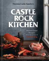 Castle Rock Kitchen : Wicked Good Recipes from the World of Stephen King [A Cookbook]