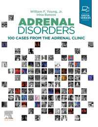 Adrenal Disorders,E-Book : Cases from the Adrenal Clinic