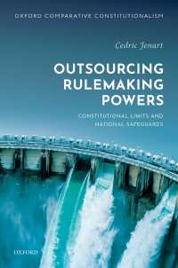 規範形成権力の外部化：憲法の制約と各国のセーフガード<br>Outsourcing Rulemaking Powers : Constitutional limits and national safeguards