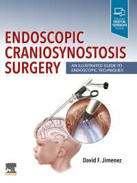 Endoscopic Craniosynostosis Surgery E-Book : An Illustrated Guide to Endoscopic Techniques