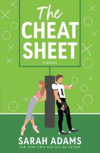 The Cheat Sheet : A Novel