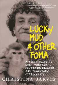 Lucky Mud & Other Foma : A Field Guide to Kurt Vonnegut's Environmentalism and Planetary Citizenship
