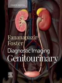 画像診断：尿生殖器（第４版）<br>Diagnostic Imaging: Genitourinary, E-Book : Diagnostic Imaging: Genitourinary, E-Book（4）