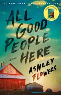 All Good People Here : A Novel