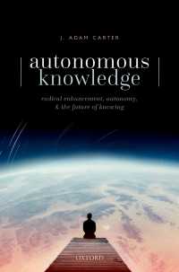 自律的な知識の未来<br>Autonomous Knowledge : Radical Enhancement, Autonomy, and the Future of Knowing