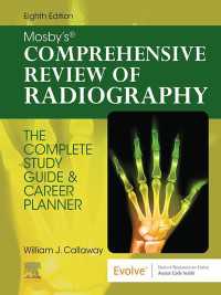 モスビー放射線診断：総合レビュー（第８版）<br>Mosby's Comprehensive Review of Radiography - E-Book : The Complete Study Guide and Career Planner（8）