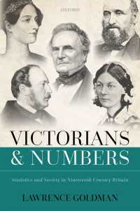 ヴィクトリア朝英国の統計と社会<br>Victorians and Numbers : Statistics and Society in Nineteenth Century Britain