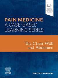 The Chest Wall and Abdomen - E-Book : A Volume in the Pain Medicine: A Case Based Learning series
