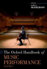 オックスフォード版　音楽演奏ハンドブック　第２巻<br>The Oxford Handbook of Music Performance, Volume 2