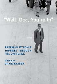 フリーマン・ダイソンの生涯と仕事<br>"Well, Doc, You're In" : Freeman Dyson’s Journey through the Universe